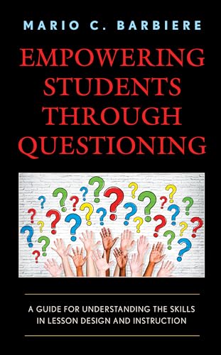 Barbier - Empowering Students Through Questioning   A Guide for Unders
