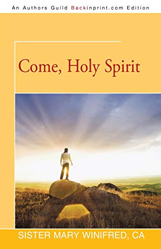 Winifred Ca - Come, Holy Spirit - New paperback or softback