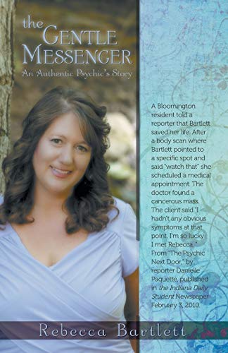 Bartlett - Gentle Messenger  An Authentic Psychic's Story - New paperb