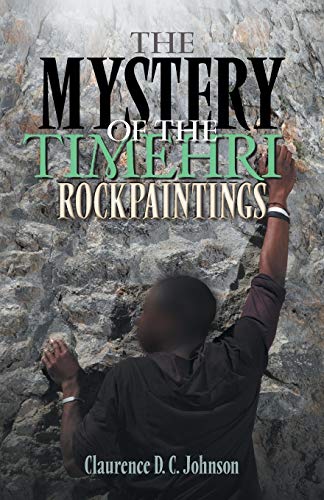 Johnson - Mystery of the Timehri Rock Paintings - New paperback or sof