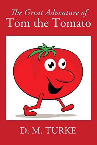 urk - Great Adventure of Tom the Tomato - New paperback or softback
