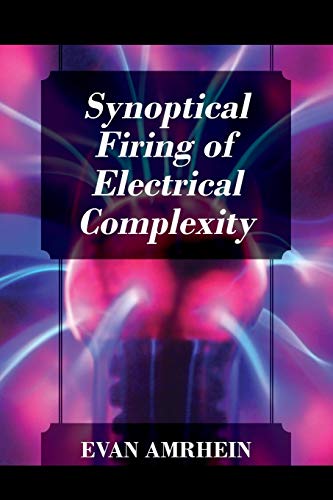 Amrhein - Synoptical Firing of Electrical Complexity - New paperback o