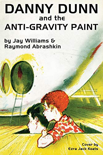 Abrashkin - Danny Dunn and the Anti-Gravity Paint - New paperback or s