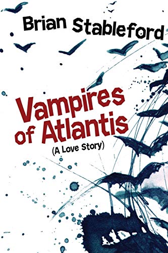 Stableford - Vampires of Atlantis - New paperback or softback