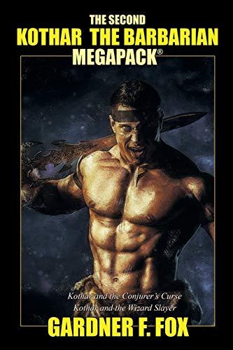 Fox - Second Kothar the Barbarian MEGAPACK?: 2 Sword and Sorcery Novel