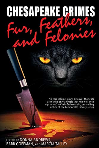 Andrews - Chesapeake Crimes: Fur, Feathers, and Felonies - New paperba
