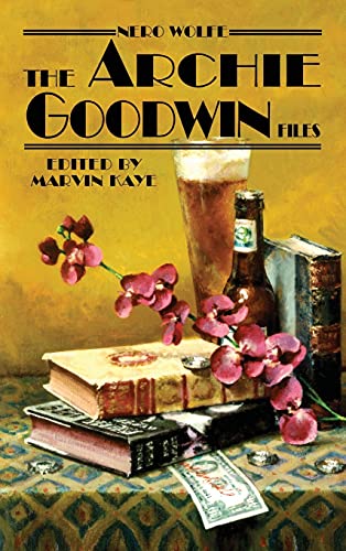 Kay - Nero Wolfe: The Archie Goodwin Files - New hardback or cased boo