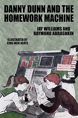 Williams - Danny Dunn and the Homework Machine: Danny Dunn #3 - New pa