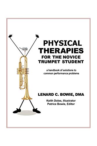 Bowi - Trumpet Therapies  A Handbook of Solutions to Common Physical P