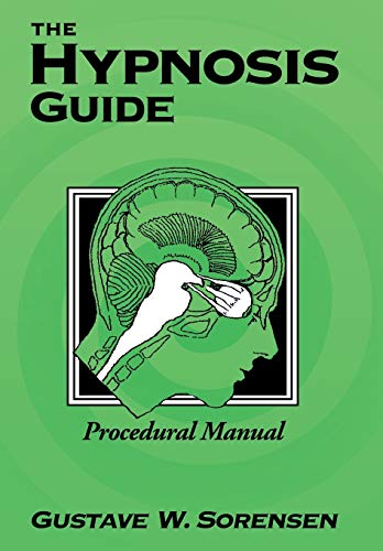 Gustave Sorensen - Hypnosis Guide : Procedural Manual - New Hardback