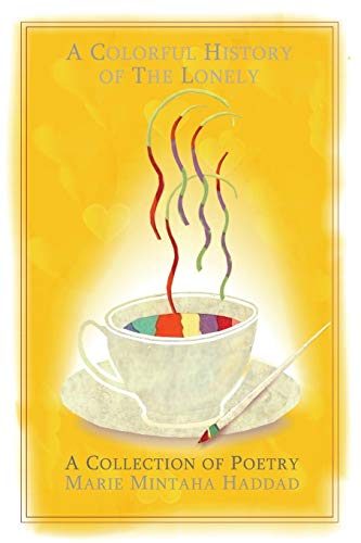 Haddad - A Colorful History of the Lonely - New paperback or softback