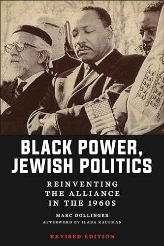 Dollinger - Black Power, Jewish Politics: Reinventing the Alliance in