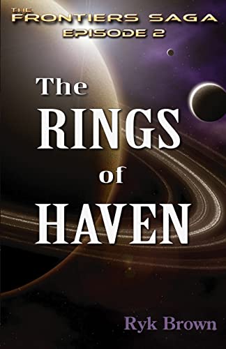 Brown - Ep.#2 - "The Rings of Haven"  The Frontiers Saga - New paperba