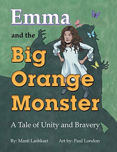 Lashkari - Emma and the Big Orange Monster  A Tale of Unity and Braver