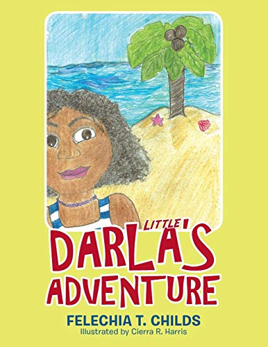 Childs - Little Darla's Adventure - New paperback or softback
