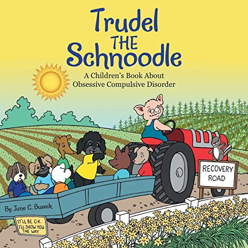 Buseck - Trudel the Schnoodle  A Children'S Book About Obsessive Compu