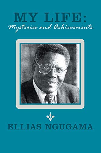Ngugama - My Life  Mysteries and Achievements - New paperback or softb