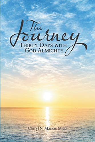 Marion M.Ed. - Journey  Thirty Days With God Almighty - New paperback