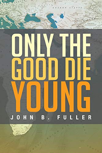 Fuller - Only the Good Die Young - New paperback or softback