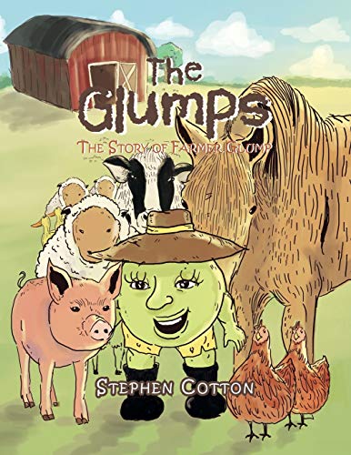 Cotton - Glumps  The Story of Farmer Glump - New paperback or softback