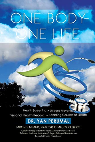 Perumal - One Body- One Life: Health Screening Disease Prevention Pers