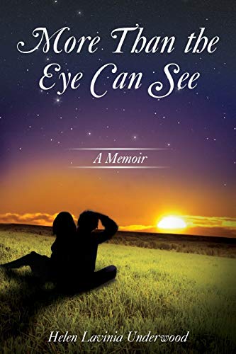Underwood - More Than the Eye Can See  A Memoir - New paperback or sof