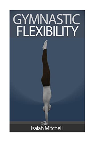 Chas - Gymnastic Flexibility - New paperback or softback