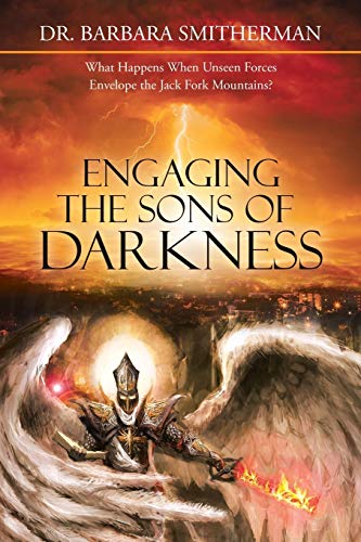 Smitherman - Engaging the Sons of Darkness  What Happens When Unseen F