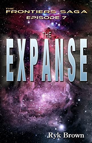 Brown - Ep.#7 - "The Expanse"  The Frontiers Saga - New paperback or s