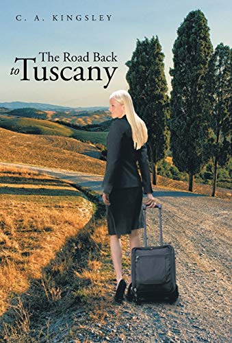 Kingsley - Road Back to Tuscany - New hardback or cased book