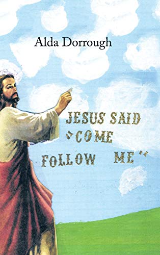 Dorroug - Jesus Said "Come Follow Me" - New hardback or cased book