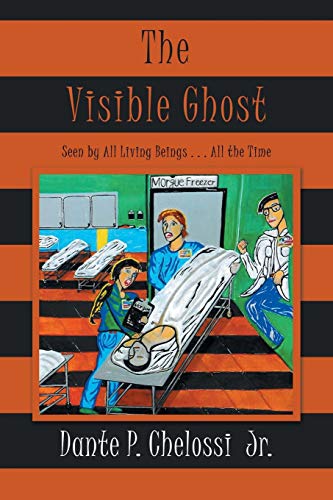 Chelossi  Jr. - Visible Ghost  Seen by All Living Beings . . . All the