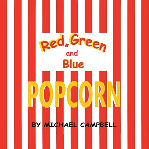 Campbell - Red, Green and Blue Popcorn - New paperback or softback