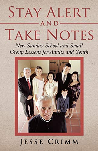 Crimm - Stay Alert and Take Notes  New Sunday School and Small Group L