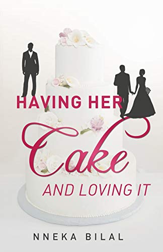 Bilal - Having Her Cake and Loving It - New paperback or softback