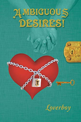 Loverboy - Ambiguous Desires! - New paperback or softback