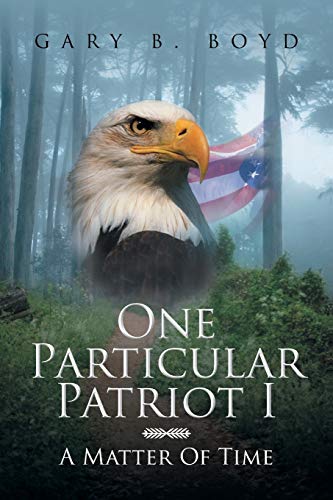 Boyd - One Particular Patriot I  A Matter of Time - New paperback or s