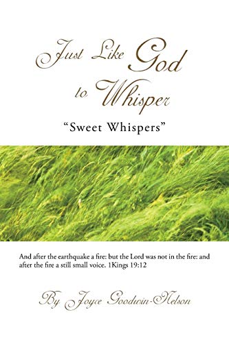 Goodwin-Nelson - Just Like God to Whisper  Sweet Whispers - New paperb