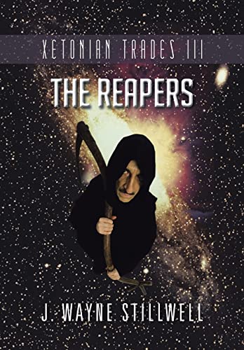 Stillwell - Xetonian Trades III  The Reapers - New hardback or cased b