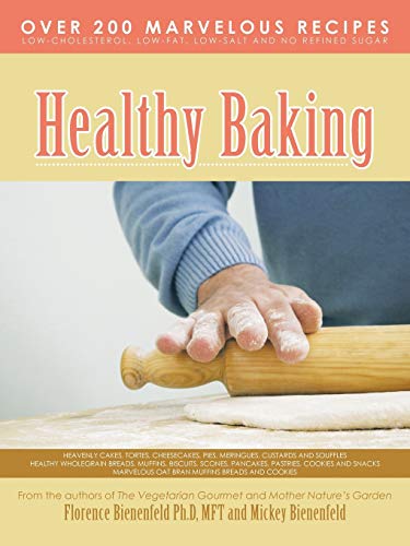 Bienenfeld Ph. D. - Healthy Baking - New paperback or softback