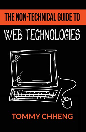Chheng - Non-Technical Guide to Web Technologies - New paperback or so
