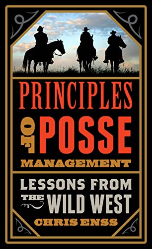 Enss - Principles of Posse Management   Lessons from the Old West for