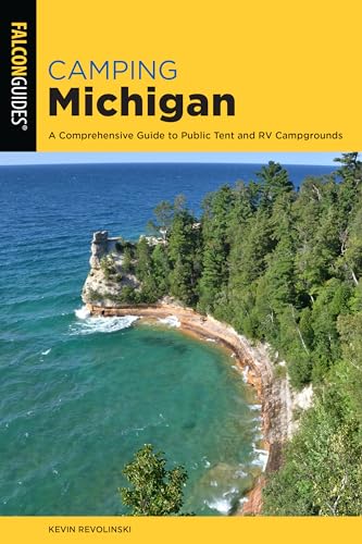 Revolinski - Camping Michigan : A Comprehensive Guide To Public Tent A