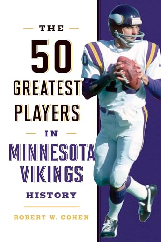 Cohen - 50 Greatest Players in Minnesota Vikings History - New hardbac