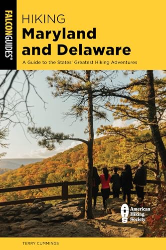Cummings - Hiking Maryland and Delaware: A Guide to the States' Greate