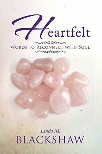 Blackshaw - Heartfelt: Words to Reconnect with Soul - New paperback or