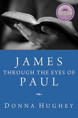 Hughey - James Through the Eyes of Paul - New paperback or softback