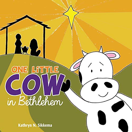 Sikkema - One Little Cow in Bethlehem - New paperback or softback