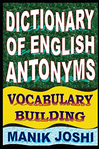 Joshi - Dictionary of English Antonyms  Vocabulary Building - New pape