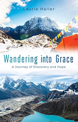 Haller - Wandering Into Grace: A Journey of Discovery and Hope - New p